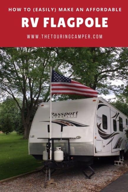 Run it up the Flagpole! – The Touring Camper